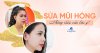 Sửa mũi hỏng và những điều cần lưu ý Sửa mũi hỏng và những điều cần lưu ý